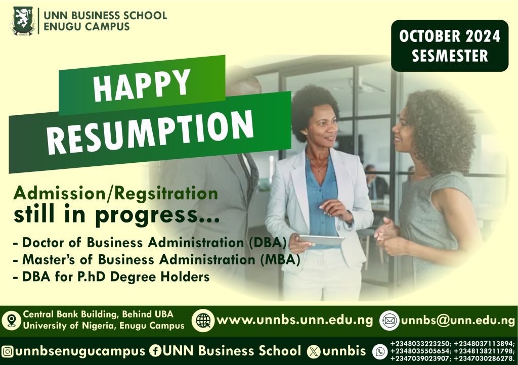 UNN BUSINESS SCHOOL ANNOUNCES RESUMPTION FOR NEW SEMESTER (OCTOBER 2024)                                                                                                                 (OCTOBER 2024)